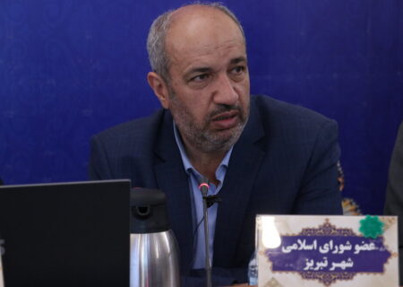 ۸ برابر شدن خدمات شهرداری تبریز نسبت به دوره قبلی مدیریت شهری
